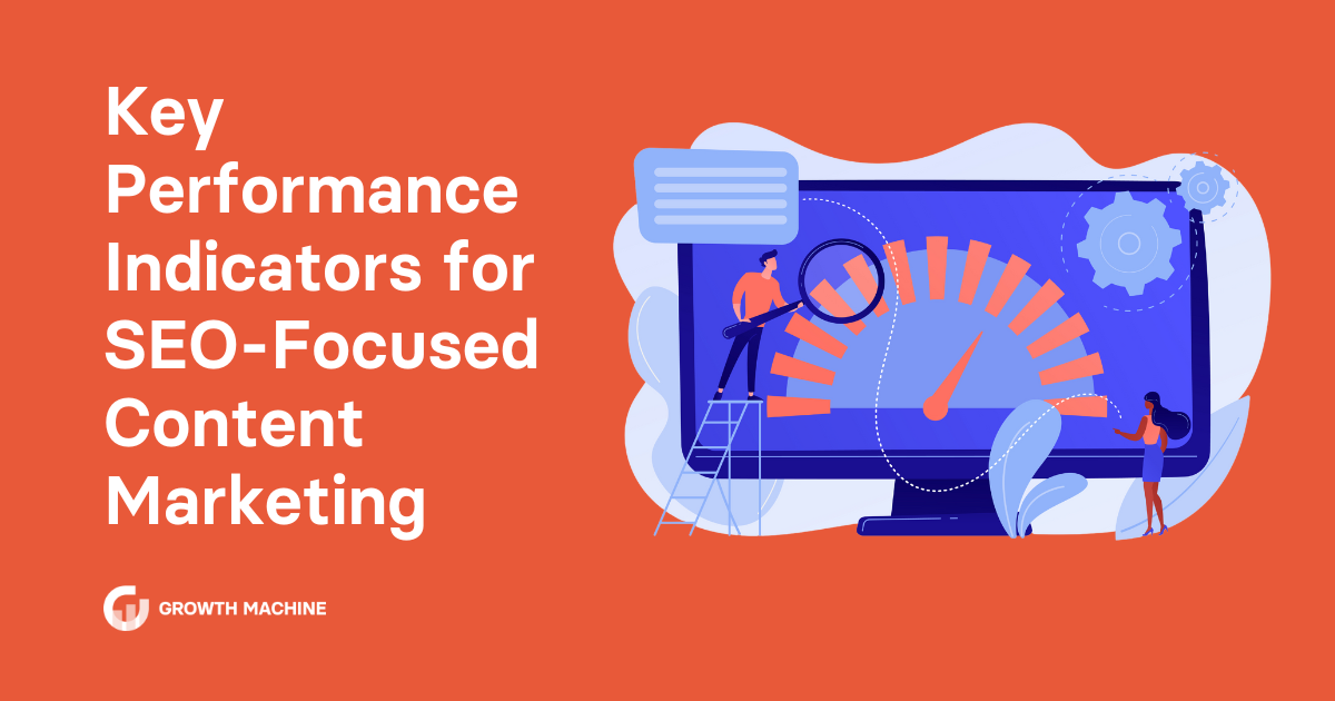 Key Performance Indicators for SEOFocused Content Marketing